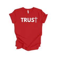 Load image into Gallery viewer, Trust Shirt - God Considered Me!
