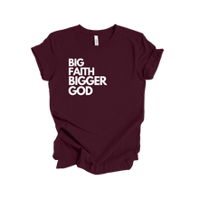 Load image into Gallery viewer, **PRE ORDER** BIG FAITH BIGGER GOD Short Sleeved Shirt - God Considered Me!
