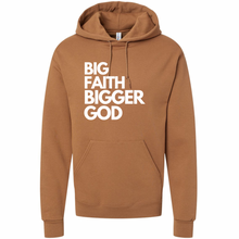 Load image into Gallery viewer, BIG FAITH BIGGER GOD HOODIE - God Considered Me!
